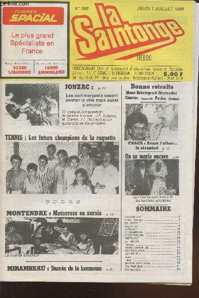 La Saintonge Hebdo n583 Jeudi 7 juillet 1988 Sommaire: Jonzac les commerants savent animer la ville mais aussi s'amuser - FNACA : Avant l'effort le rconfort - Montendre : Motocross en sursis - Mirambeau : Succs de la kermesse - Brocante etc.