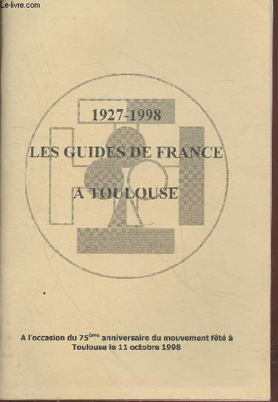 1927-1998 Les guides de France  Toulouse