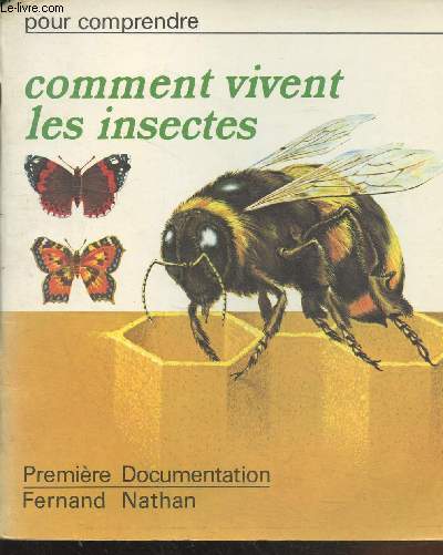Comment vivent les insectes (Collection : 