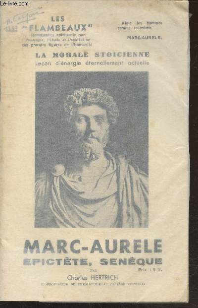 La morale stocienne : Marc-Aurle Epictte, Snque