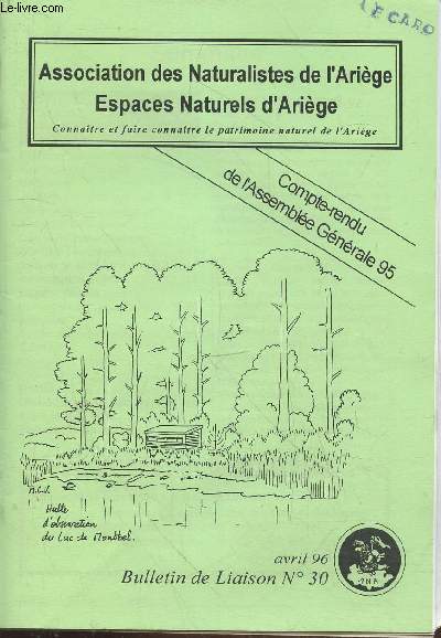 Bulletin de Liaison n30 Avril 1996. Sommaire : Grues - Atlas des orchides - Sorbier - Papillons zygnes - etc.