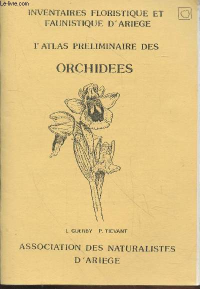 Inventaires floristique et faunistique d'Arige : L'atlas prliminaire des orchides