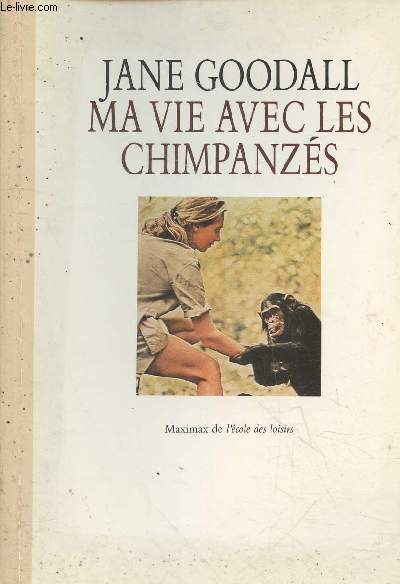 Ma vie avec les chimpanzs