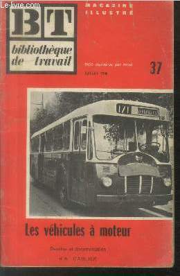 Bibliothque de Travail BT n37 Juillet 1946 : Les vhicules  moteur. Sommaire : Poste automobile rurale - Auto-camion amricain type 1936 - La bugatti - La moto - Le side-car - etc.