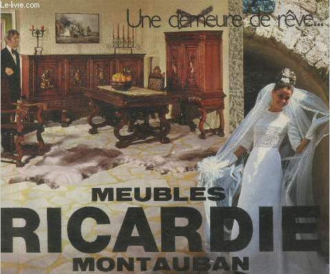 Catalogue : Meubles Ricardie Montauban : Une demeure de rve...