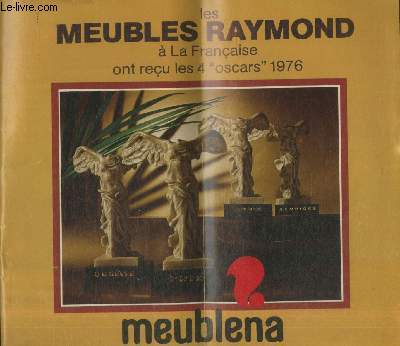 Meublena : Les Meubles Raymond  la Franaise ont reu les 4 