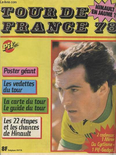 Tour de France 78 : Hinault en jaune ? - Poster gant - Les vedettes du tour - La carte du tour, le guide du tour - Les 22 tapes et les chances de Hinault