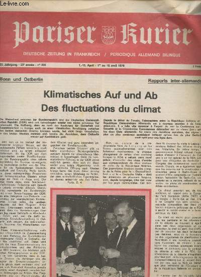 Pariser Kurier 23e anne n836 : 1er au 15 avril 1976 - Priodique allemand bilingue. Sommaire : Kimatisches Auf und Ab - Des fluctuations du climat - Patronat et syndicats face  l'eur nouveau rle - Promotion du livre allemand - Une nouvelle clientle