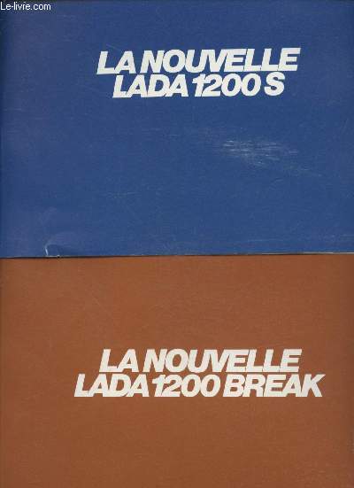 Lot de brochures : La nouvelle Lada 1200 S - La nouvelle Lada 1200 Break - Comment choisir plus facilement sa nouvelle voiture grce  Lada