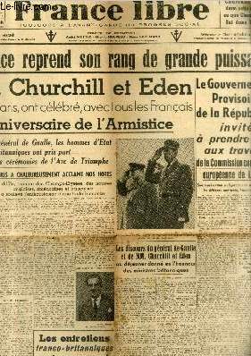 France Libre - 4me anne - n237 Dimanche 12 et lundi 13 novembre 1944. Sommaire : La France reprend son rang de grande puissance - MM. Churchill et Ede venus  Paris, ont clbr, avec tous les franais l'anniversaire de l'Armistice - etc.
