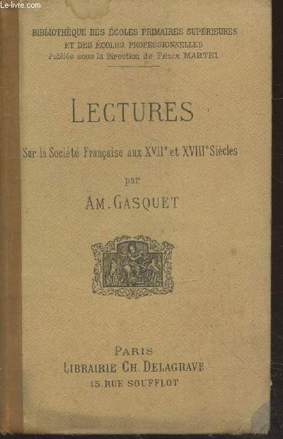 Lectures sur la Socit Franaise aux XVIIe et XVIIIe sicles (Collection : 