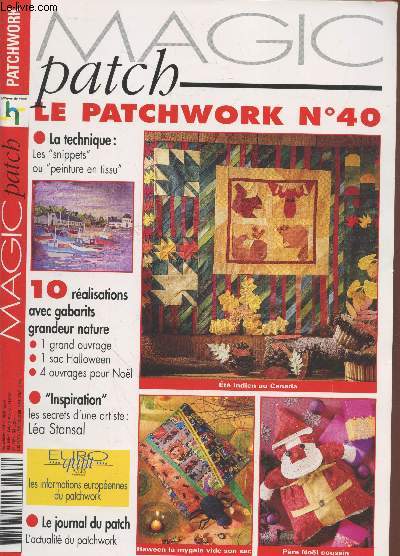 Magic Patch - Le Patchwork n40 Octobre-Novembre 2002. Sommaire : Les 