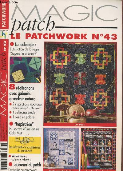 Magic Patch - Le Patchwork n43 Avril-Mai 2003. Sommaire : L'utilisation de la rgle 