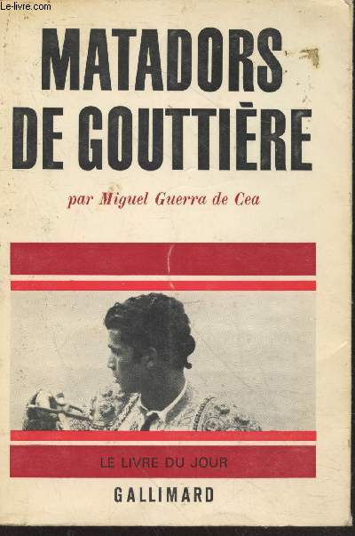 Matadors de Gouttire (Collection 