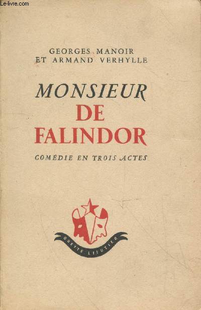 Monsieur de Falindor - Comdie en trois actes