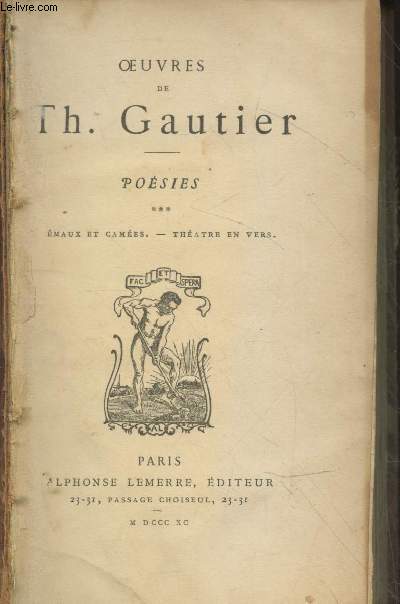 Oeuvres de Th. Gautier - Posies Tome 3 : Emaux et cames - Thatre en vers