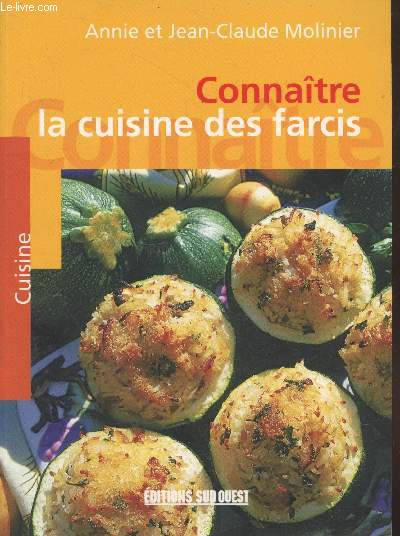 Connatre la cuisine des farcis : Farces et panades (Collection 
