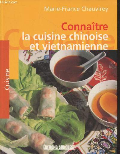 Connatre la cuisine chinoise et vietnamienne (Collection 