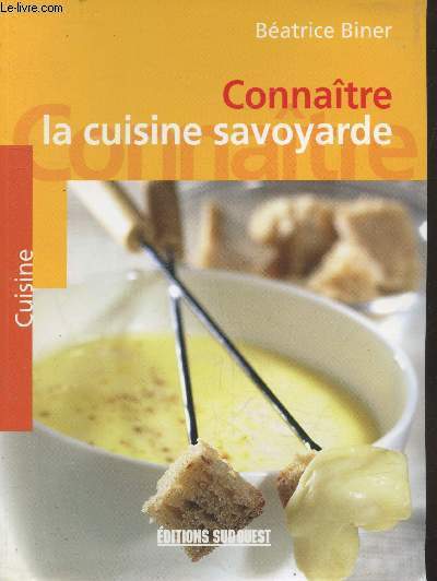 Connatre la cuisine savoyarde (Collection 