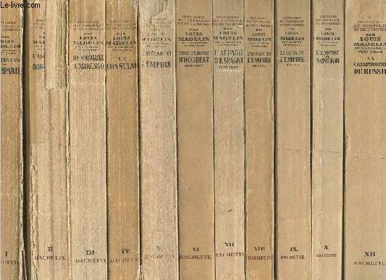 13 volumes - Histoire du Consulat et de l'Empire Tomes 1  13 (Titres en notice)