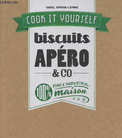 Biscuits apro & Co 100% maison - Fini l'industriel (Collection 