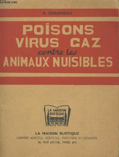Poisons virus gaz contre les animaux nuisibles