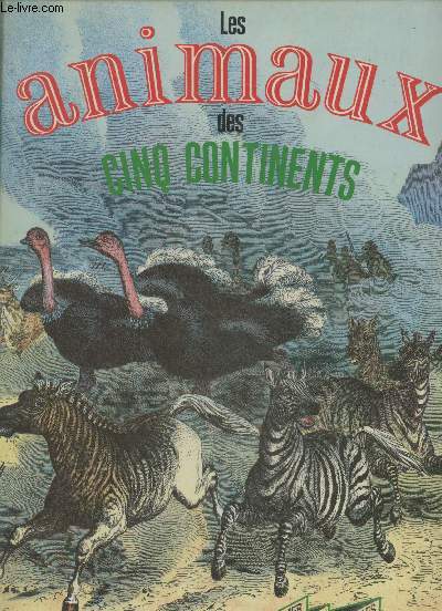 Les animaux des cinq continents (Collection 