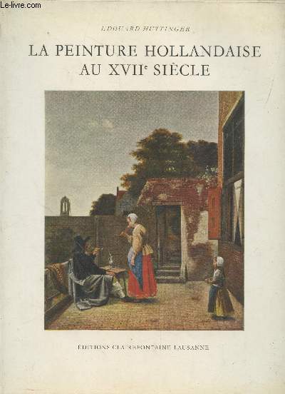 La peinture hollandaise au XVIIe sicle
