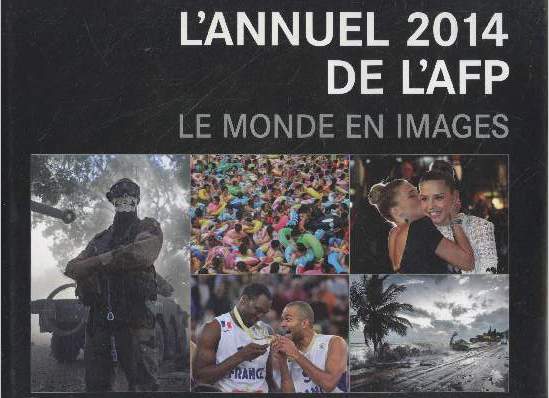 L'annuel 2014 de l'AFP - Le monde en images