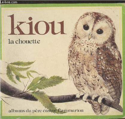 Kiou la chouette hulotte (Collection 