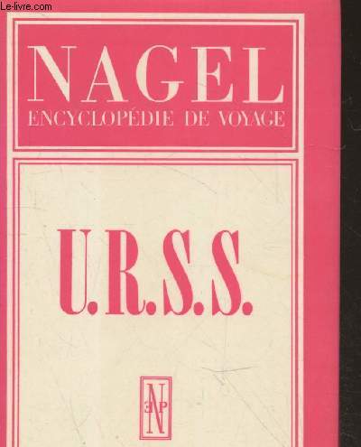 Nagel encyclopdie de voyage - U.R.S.S. (6me dition revue et corrige)