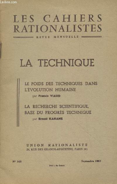 Les cahiers rationalites n165 Septembre 1957. La technique : Le poids des techniques dans l'volution humaine - La recherche scientifique, base du progrs technique