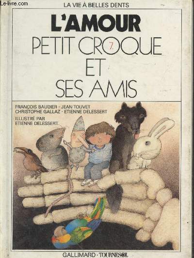 Petit Croque et ses amis Tome 7 : L'amour (Collection
