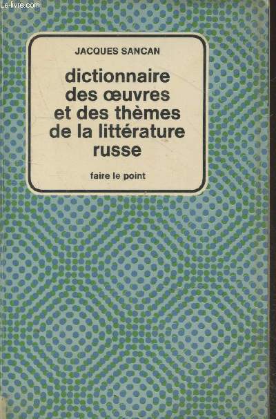Dictionnaire des oeuvres et des thmes de la littrature russe (Collection 