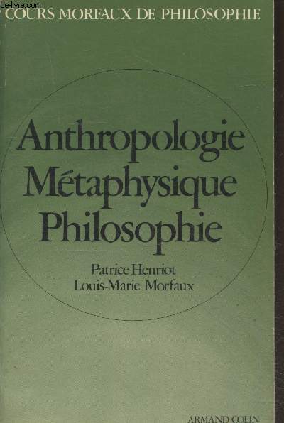 Anthropologie Mtaphysique Philosophie (Collection 