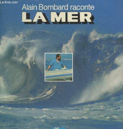 Alain Bombart raconte la mer (complet)