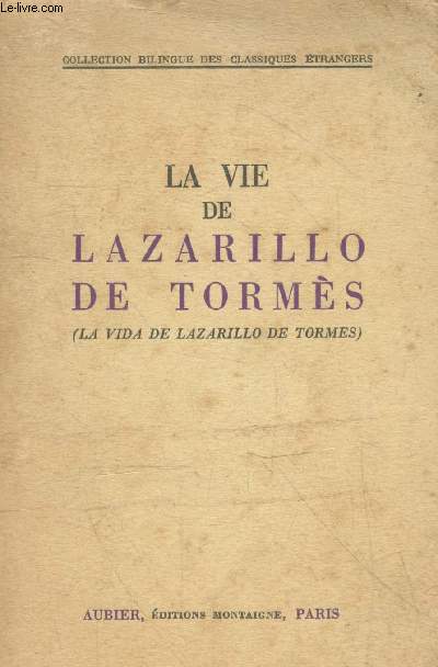 La vie de Lazarillo de Torms (la vida de Lazarillo de Tormes) - Collection 