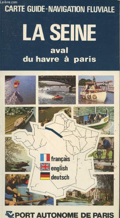 Carte-guide de navigation fluviale : La Seine aval du Havre  Paris