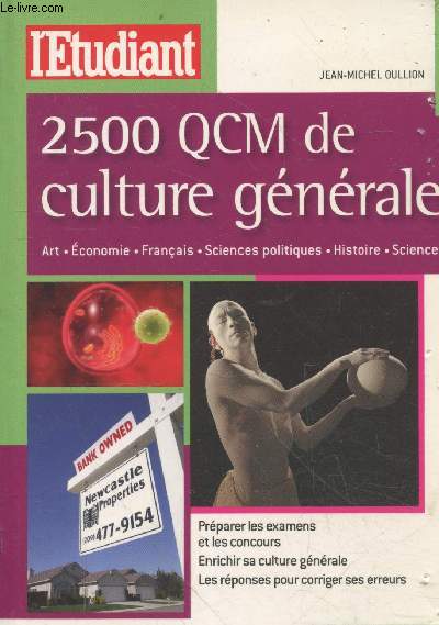 2500 QCM de culture gnral : Art, conomie, franais, sciences politiques, Histoire, sciences (Collection 