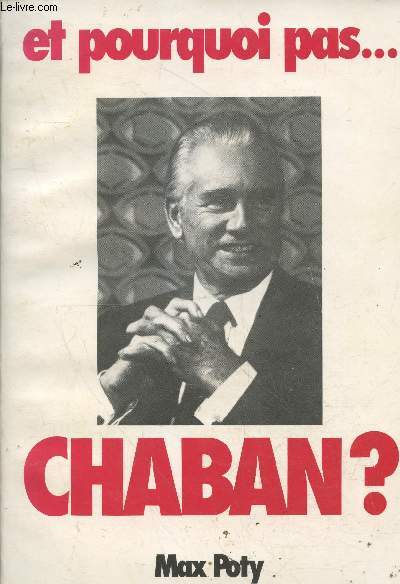 Et pourquoi pas... Chaban ?