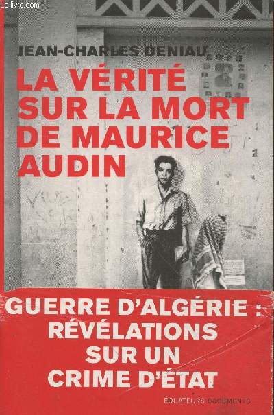 La vrit sur la mort de Maurice Audin (Collection 