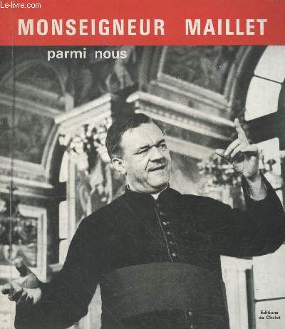 Monseigneur Maillet parmi nous