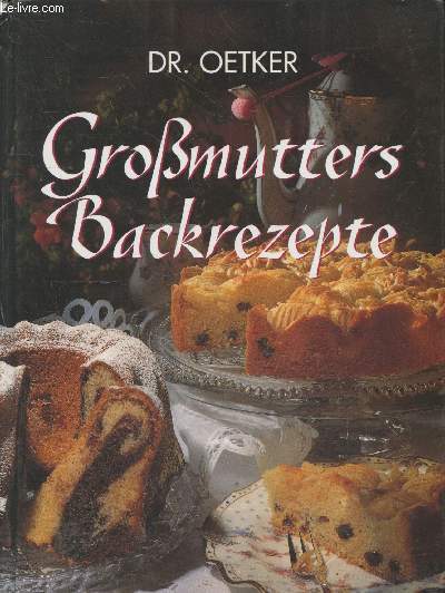 Grossmutters Backrezepte
