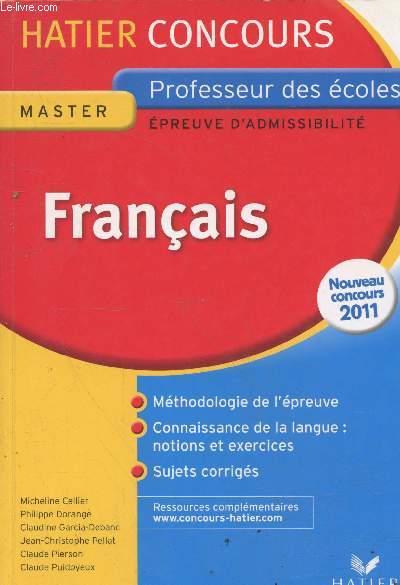 Franais preuve crite d'admissibilit - Concours de professeur des coles - Nouveau concours 2011 (Collection 