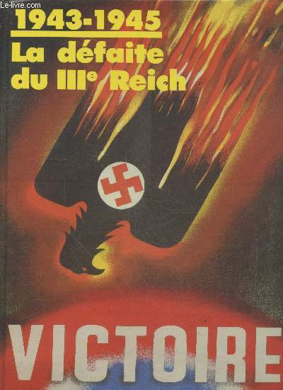 1943-1945 La dfaite du IIIe Reich
