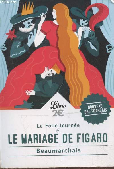 La Folle journe ou Le mariage de Figaro (Collection 