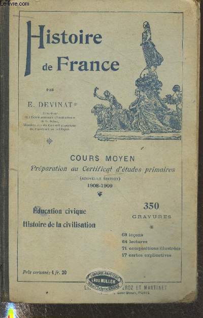 Histoire de France : Cours moyen. Prparation au certificat d'tudes primaires. Education civique, Histoire de la civilisation. (nouvelle dition)