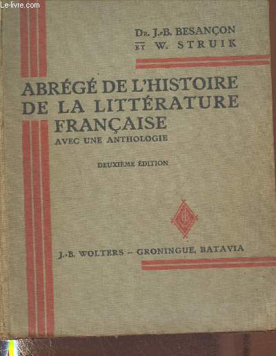 Abrg de l'Histoire de la littrature franaise avec une anthologie (2me dition)