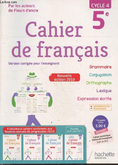 Cahier de Franais 5e - Cylce 4 (Version corrige pour l'enseignant)