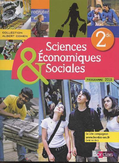 Sciences conomiques & sociales - 2de - Programme 2010 - Collection Albert Cohen.